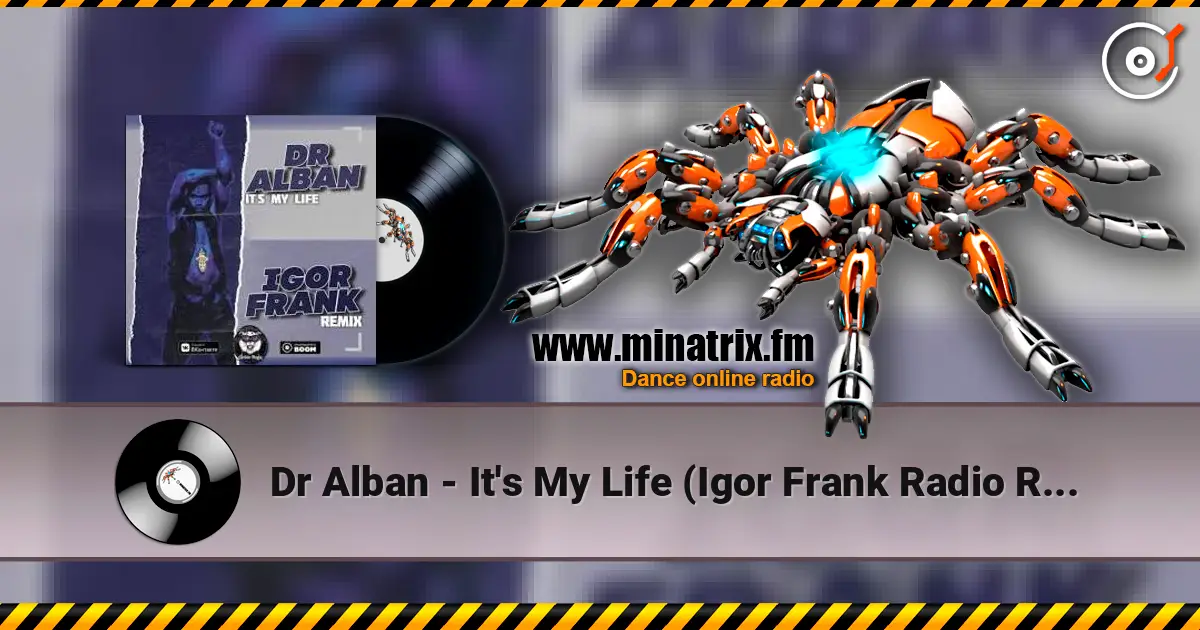 Dr Alban - It's My Life (Igor Frank Radio Remix) слушать онлайн в высоком качестве | Minatrix.FM