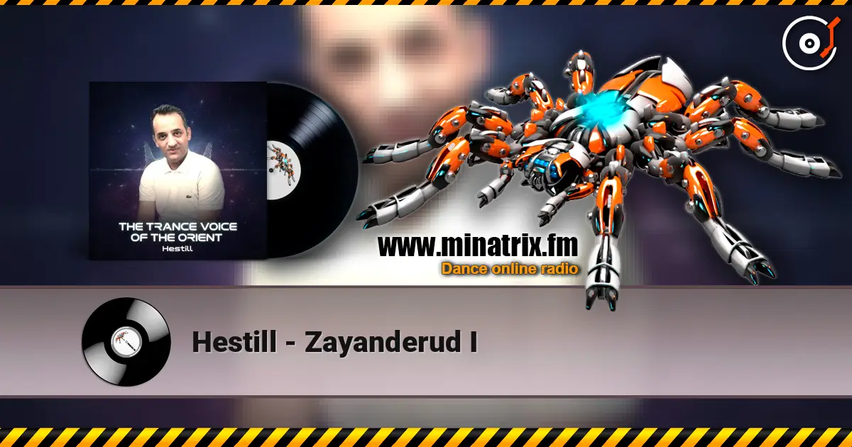 Hestill - Zayanderud I 在线收听高音质 | Minatrix.FM