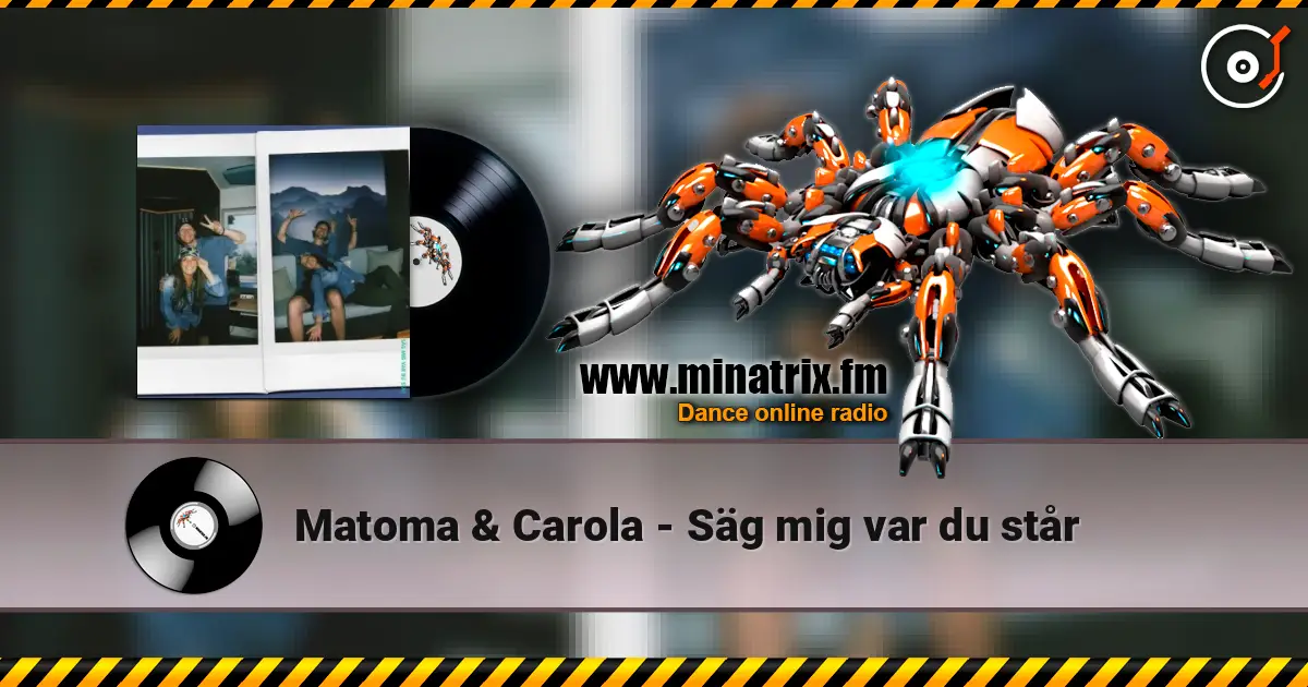 Matoma & Carola - Säg mig var du står escuchar en línea en alta calidad | Minatrix.FM