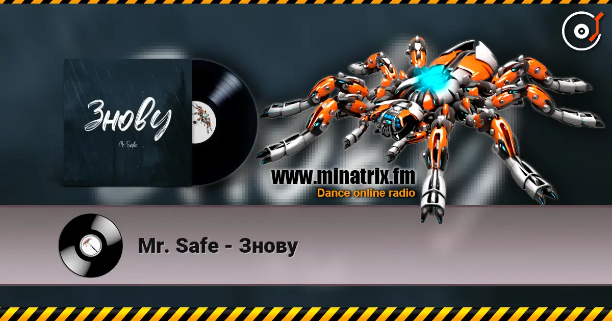 Mr. Safe - Знову слушать онлайн в высоком качестве | Minatrix.FM