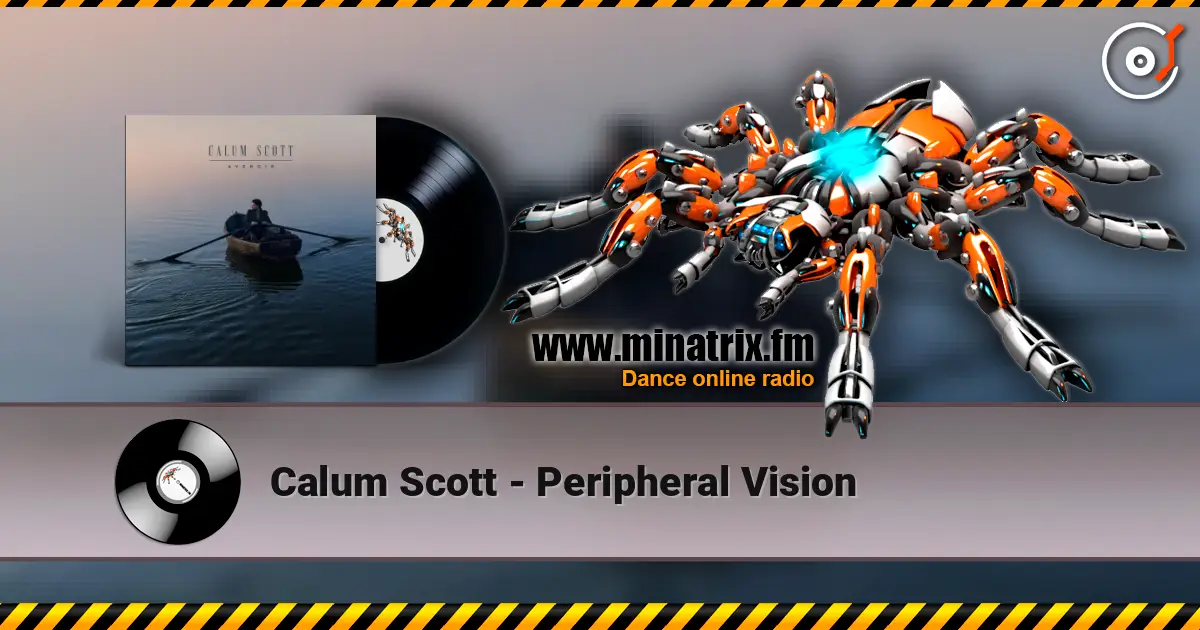 Calum Scott - Peripheral Vision слушать онлайн в высоком качестве | Minatrix.FM