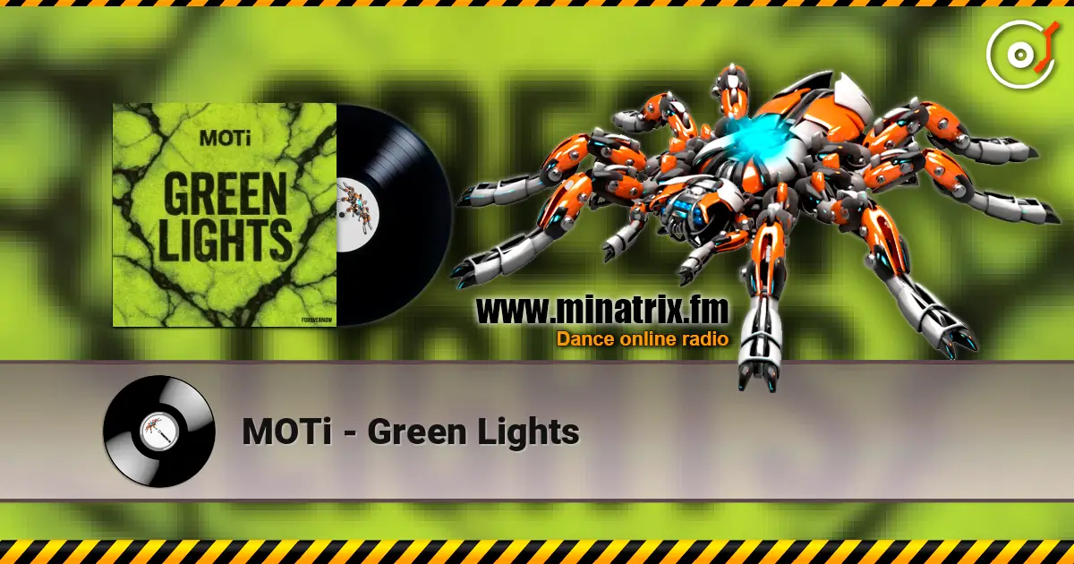 MOTi - Green Lights 在线收听高音质 | Minatrix.FM