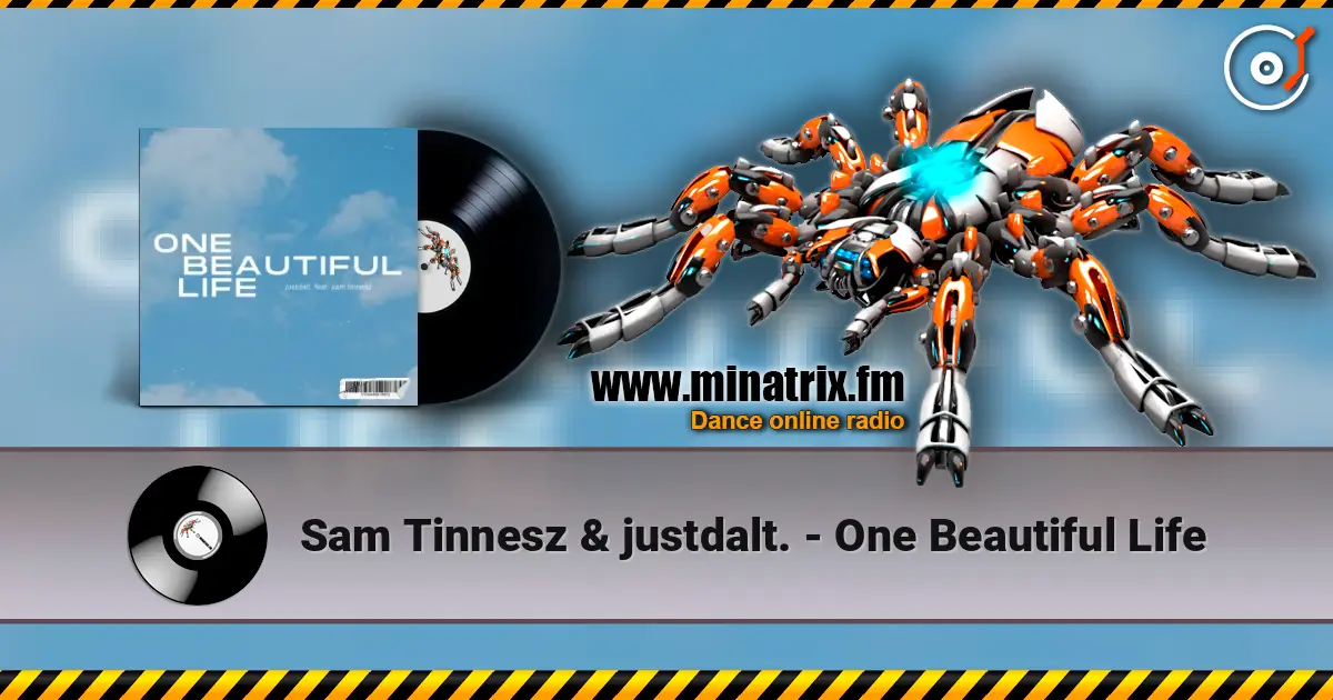 Sam Tinnesz & justdalt. - One Beautiful Life слушать онлайн в высоком качестве | Minatrix.FM