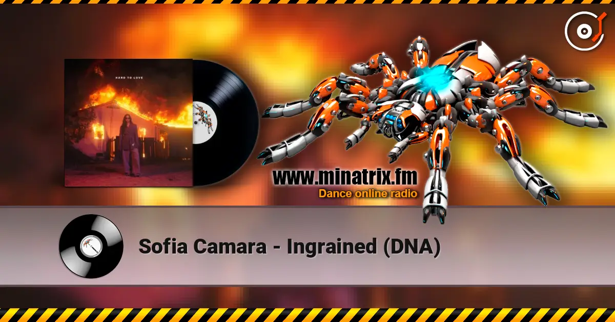 Sofia Camara - Ingrained (DNA) слушать онлайн в высоком качестве | Minatrix.FM