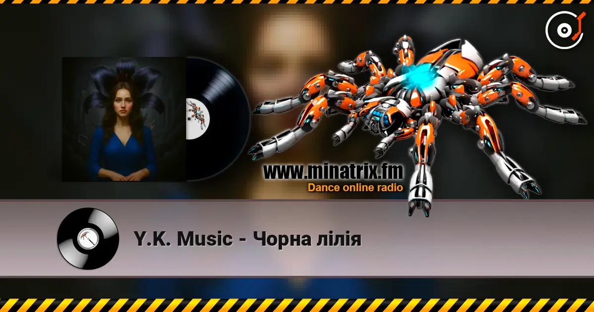 Y.K. Music - Чорна лілія слушать онлайн в высоком качестве | Minatrix.FM