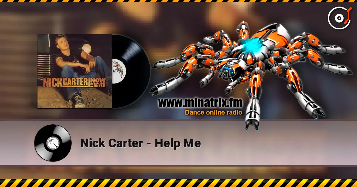 Nick Carter - Help Me escuchar en línea en alta calidad | Minatrix.FM
