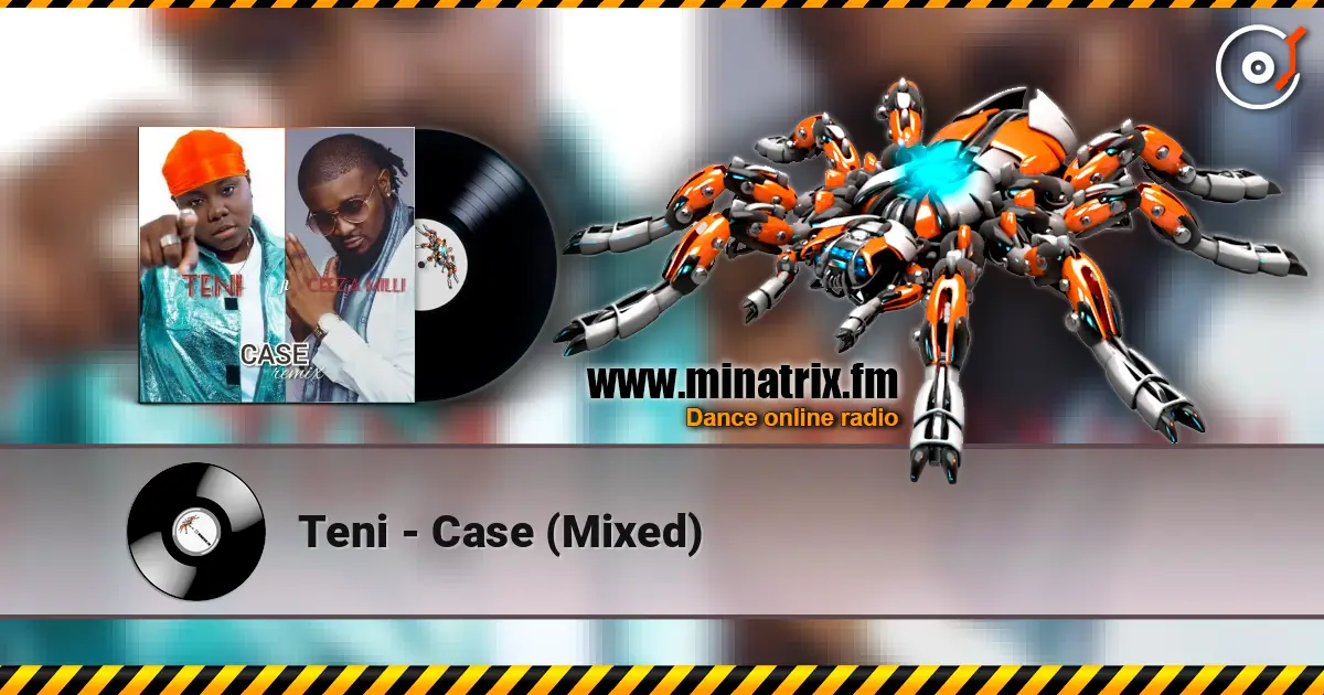 Teni - Case (Mixed) online in hoher Qualität hören | Minatrix.FM