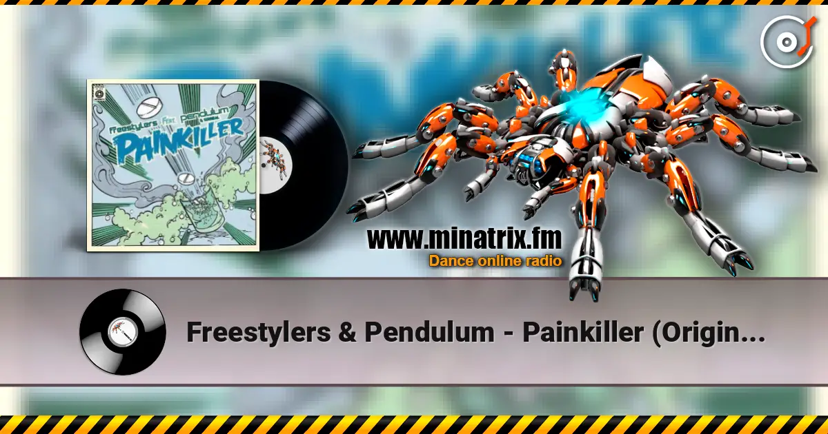 Freestylers & Pendulum - Painkiller (Original) 在线收听高音质 | Minatrix.FM