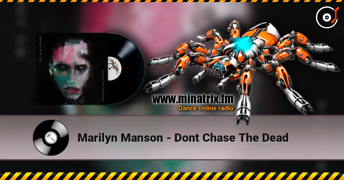 Marilyn Manson - Dont Chase The Dead слушать онлайн в высоком качестве | Minatrix.FM
