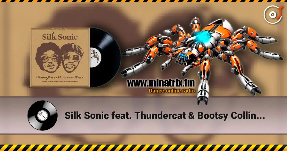 Silk Sonic feat. Thundercat & Bootsy Collins - After Last Night 在线收听高音质 | Minatrix.FM
