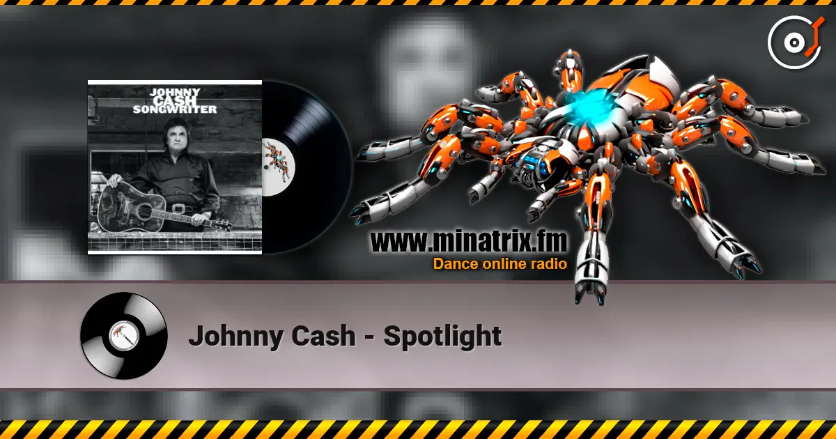 Johnny Cash - Spotlight слухати онлайн у високій якості | Minatrix.FM