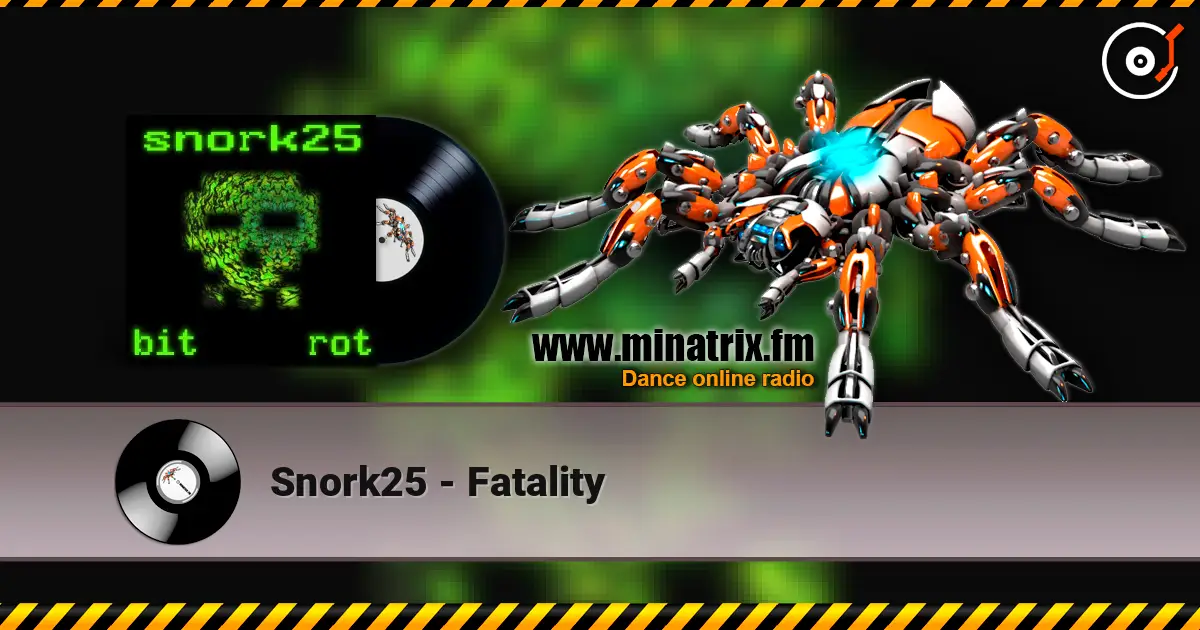 Snork25 - Fatality слушать онлайн в высоком качестве | Minatrix.FM