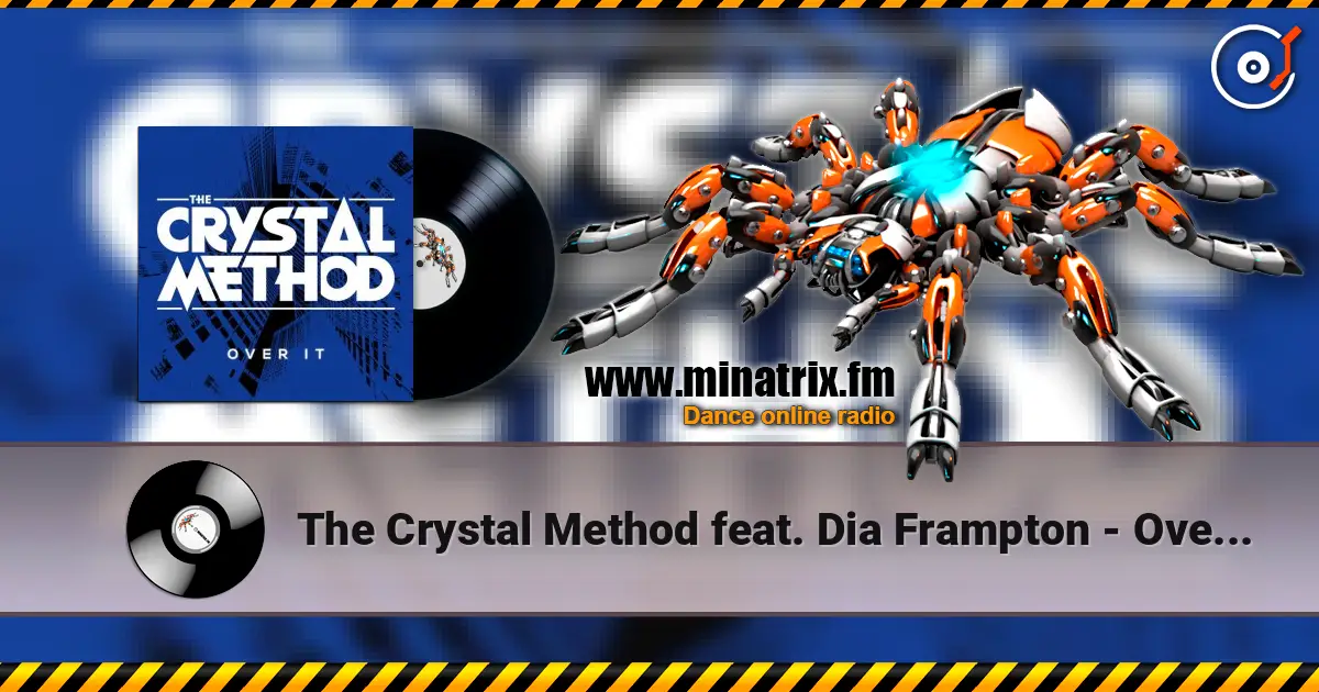 The Crystal Method feat. Dia Frampton - Over It слушать онлайн в высоком качестве | Minatrix.FM