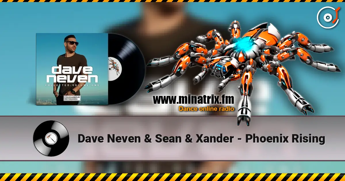 Dave Neven & Sean & Xander - Phoenix Rising слушать онлайн в высоком качестве | Minatrix.FM