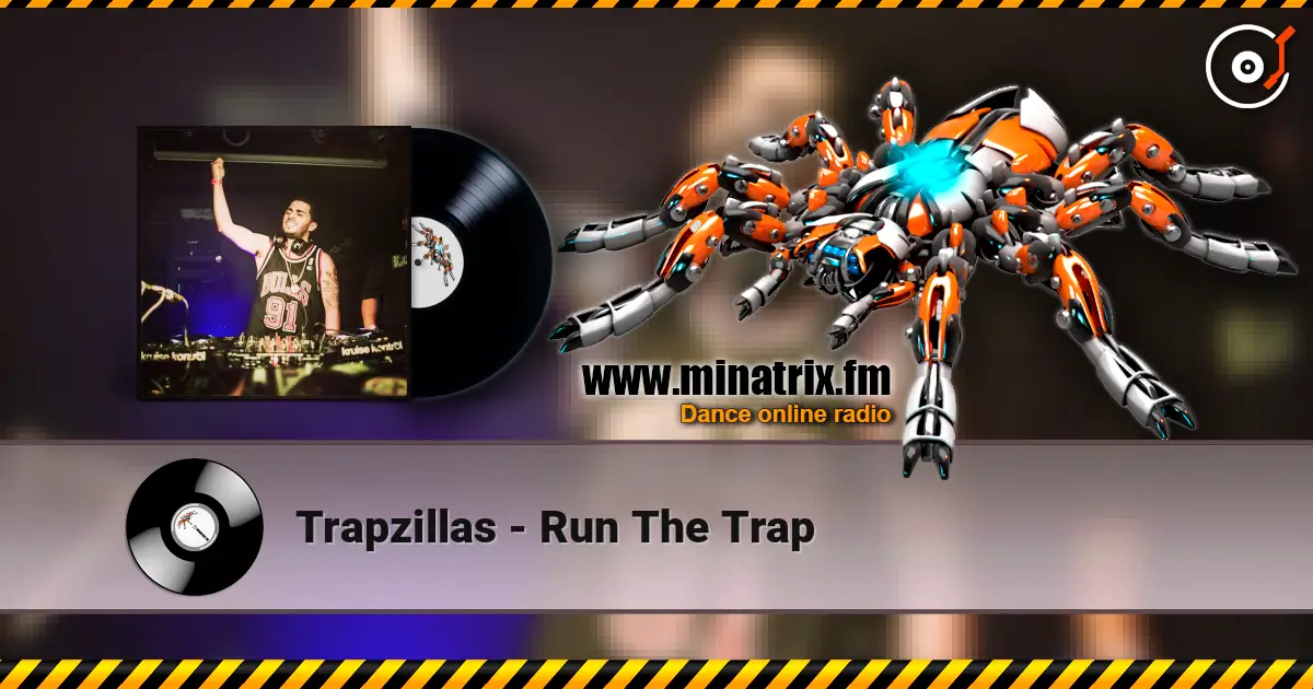 Trapzillas - Run The Trap слушать онлайн в высоком качестве | Minatrix.FM