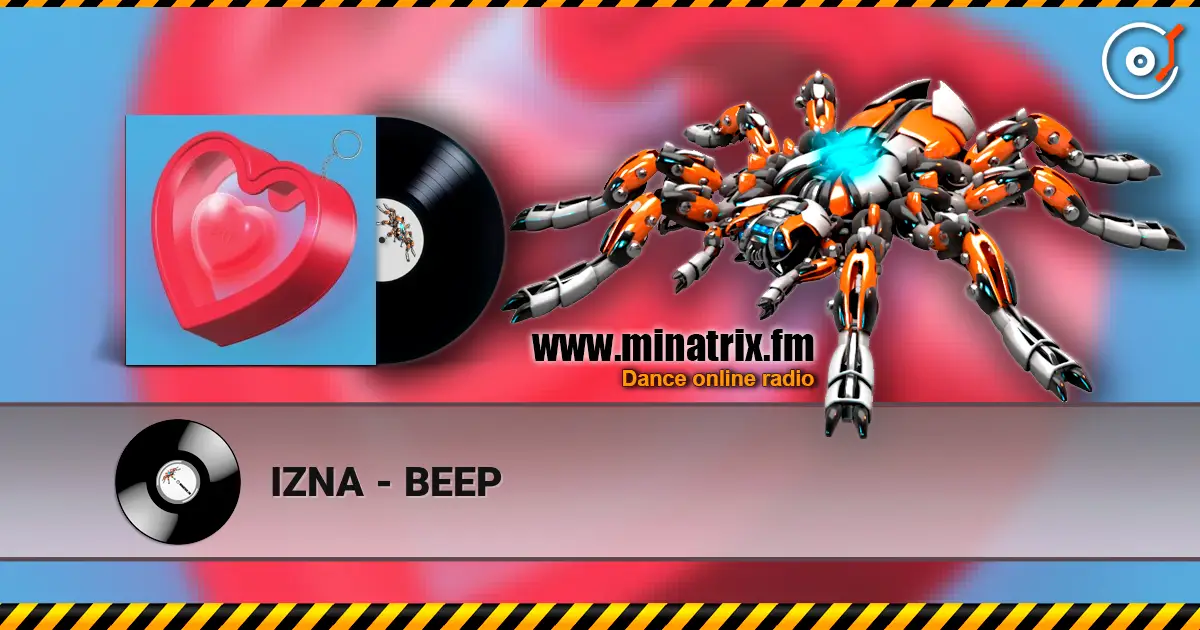 IZNA - BEEP 在线收听高音质 | Minatrix.FM