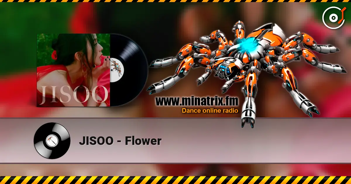 JISOO - Flower 在线收听高音质 | Minatrix.FM