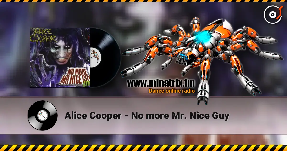 Alice Cooper - No more Mr. Nice Guy online in hoher Qualität hören | Minatrix.FM