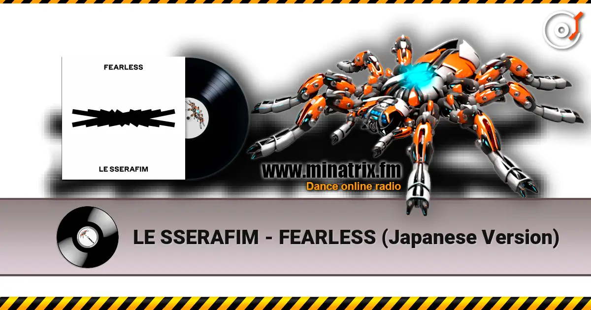 LE SSERAFIM - FEARLESS (Japanese Version) 在线收听高音质 | Minatrix.FM