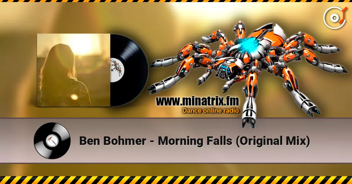 Ben Bohmer - Morning Falls (Original Mix) escuchar en línea en alta calidad | Minatrix.FM