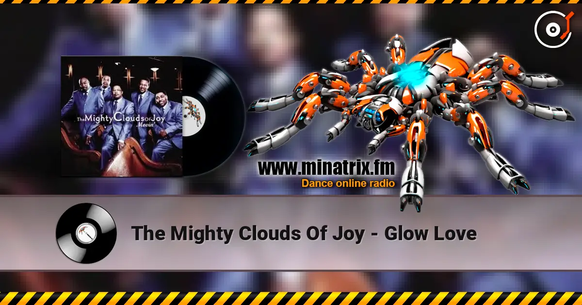 The Mighty Clouds Of Joy - Glow Love 在线收听高音质 | Minatrix.FM