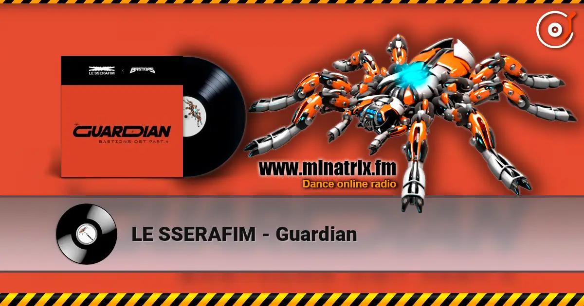 LE SSERAFIM - Guardian 在线收听高音质 | Minatrix.FM
