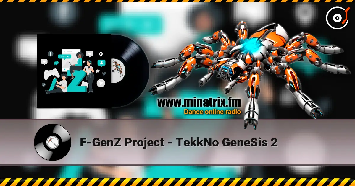 F-GenZ Project - TekkNo GeneSis 2 слушать онлайн в высоком качестве | Minatrix.FM