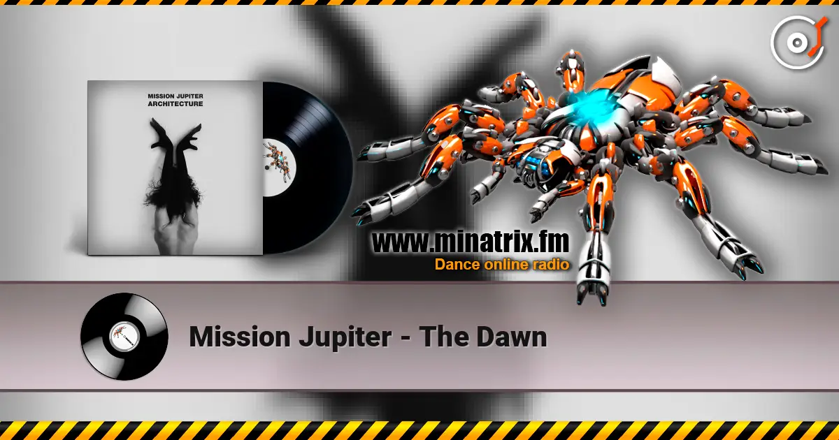 Mission Jupiter - The Dawn 在线收听高音质 | Minatrix.FM