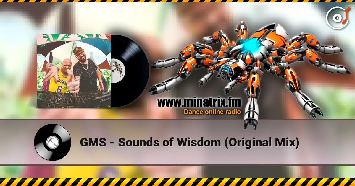 GMS - Sounds of Wisdom (Original Mix) online in hoher Qualität hören | Minatrix.FM