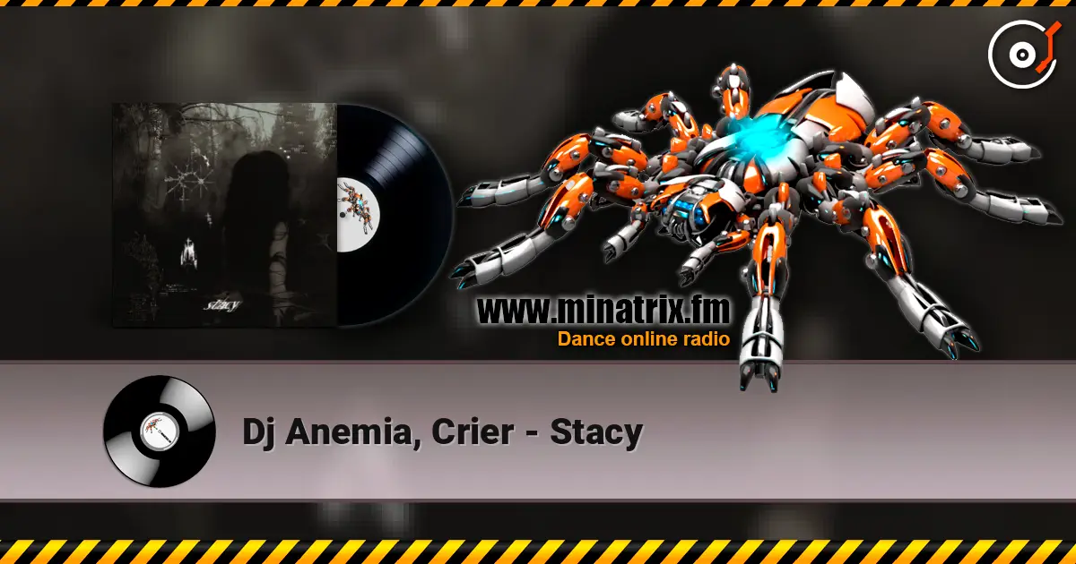 Dj Anemia, Crier - Stacy слушать онлайн в высоком качестве | Minatrix.FM