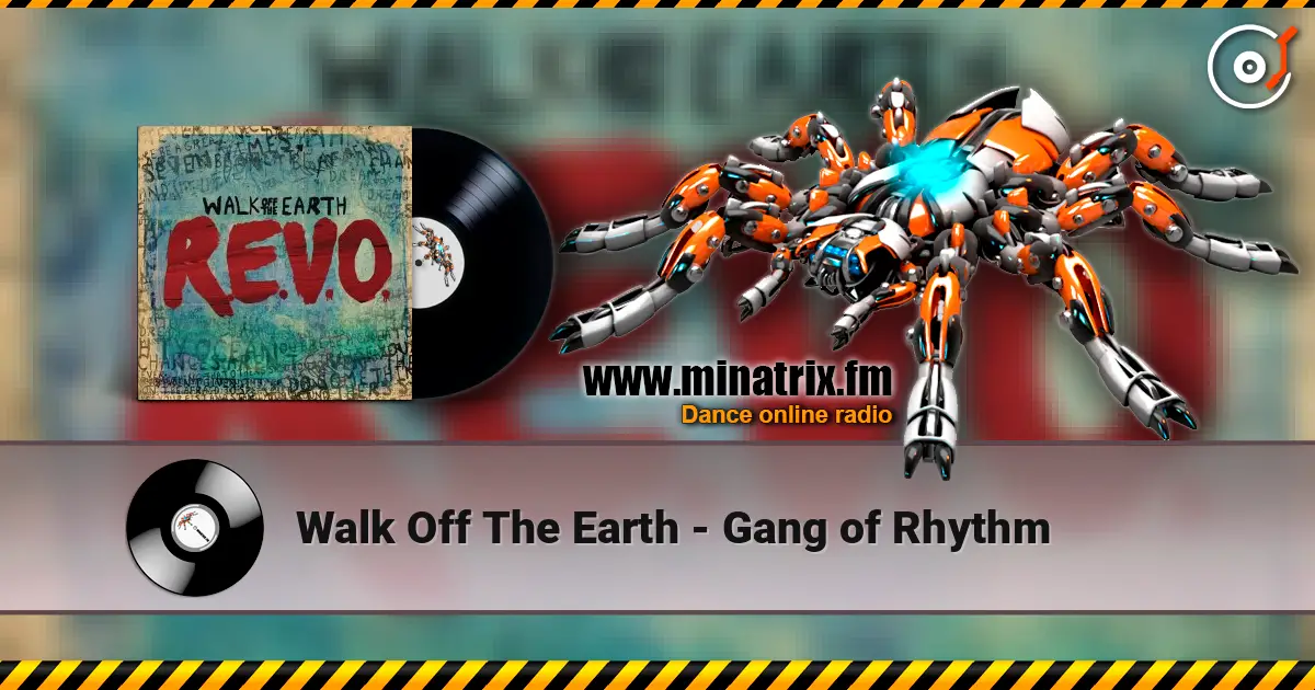 Walk Off The Earth - Gang of Rhythm слушать онлайн в высоком качестве | Minatrix.FM