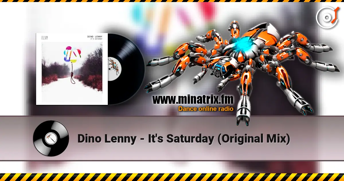 Dino Lenny - It's Saturday (Original Mix) слушать онлайн в высоком качестве | Minatrix.FM