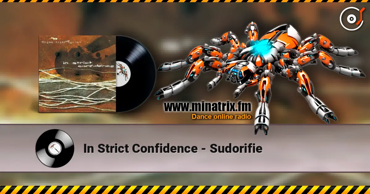 In Strict Confidence - Sudorifie 在线收听高音质 | Minatrix.FM