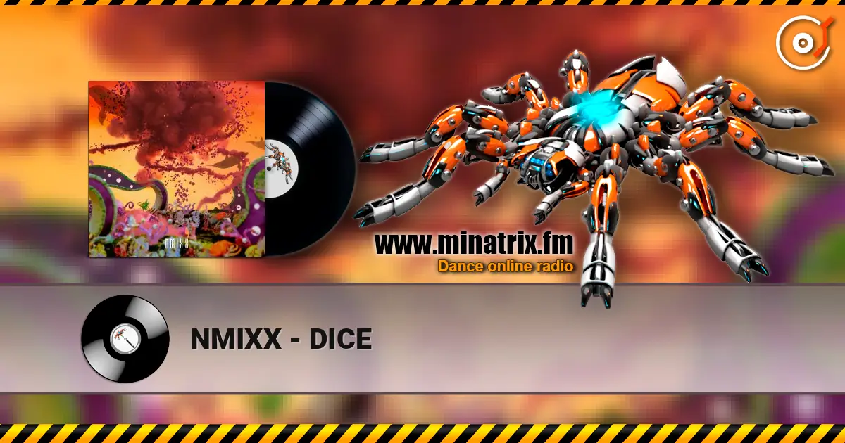 NMIXX - DICE 在线收听高音质 | Minatrix.FM