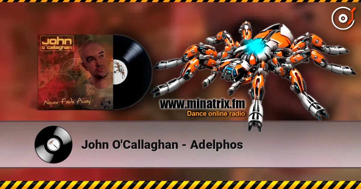John O'Callaghan - Adelphos online in hoher Qualität hören | Minatrix.FM
