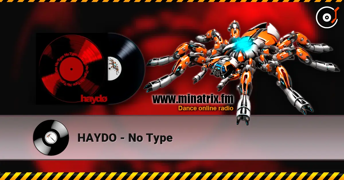 HAYDO - No Type слушать онлайн в высоком качестве | Minatrix.FM