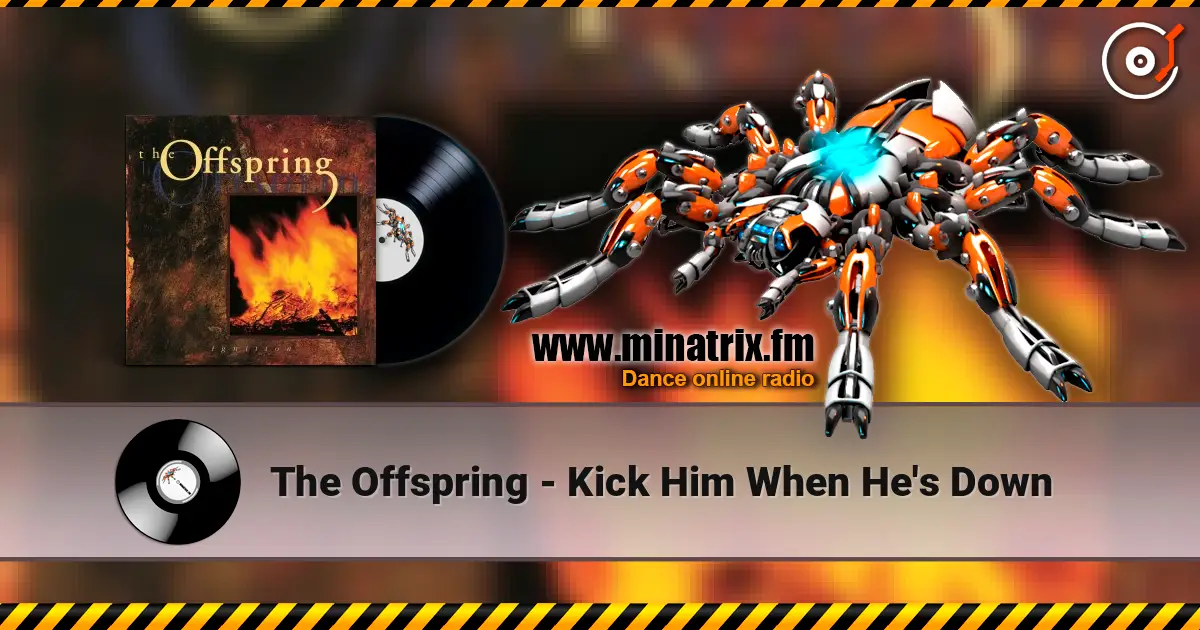 The Offspring - Kick Him When He's Down listen online in high quality | Minatrix.FM