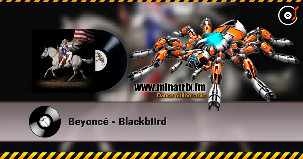 Beyoncé - BlackbIIrd слушать онлайн в высоком качестве | Minatrix.FM