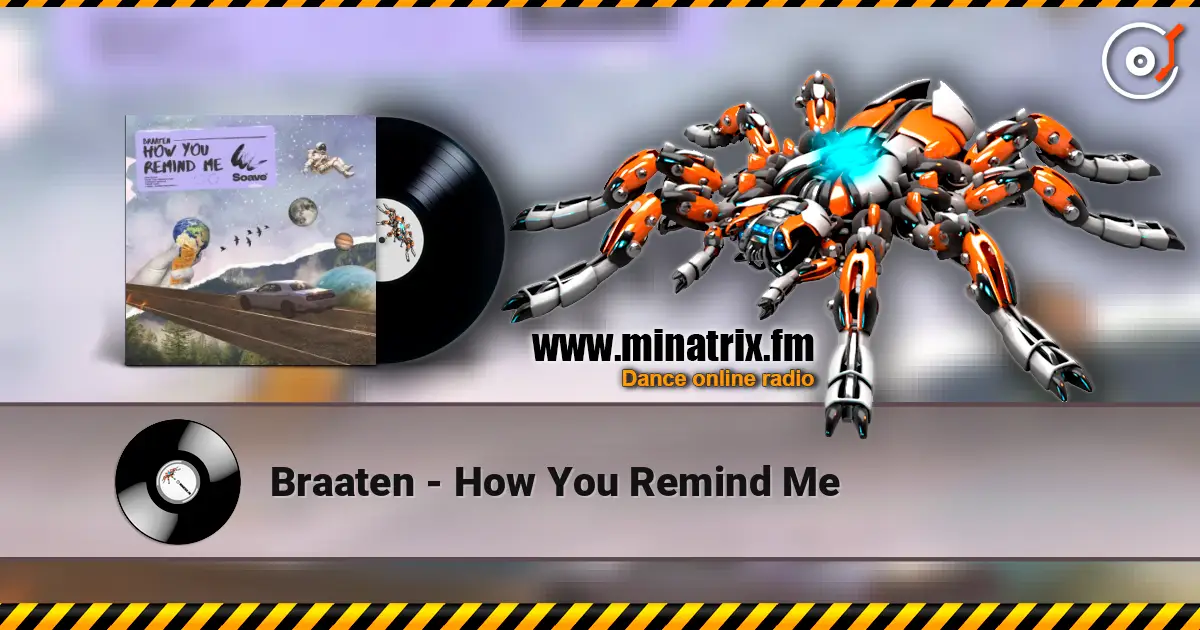 Braaten - How You Remind Me слушать онлайн в высоком качестве | Minatrix.FM