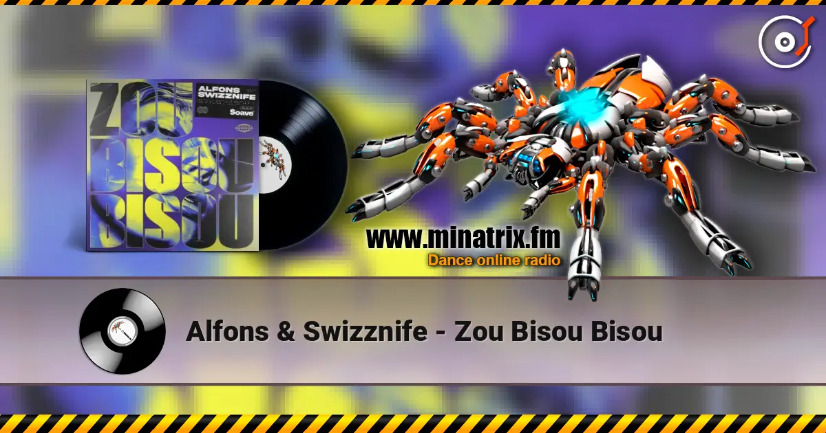 Alfons & Swizznife - Zou Bisou Bisou слушать онлайн в высоком качестве | Minatrix.FM