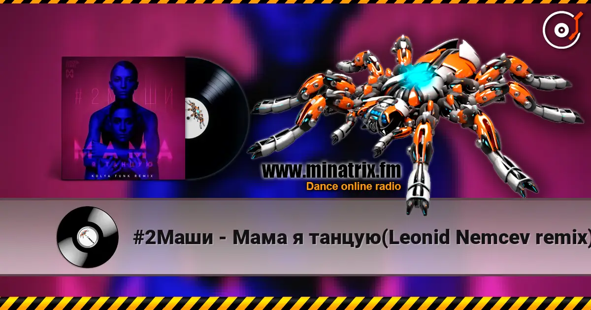 #2Маши - Мама я танцую(Leonid Nemcev remix) слушать онлайн в высоком качестве | Minatrix.FM