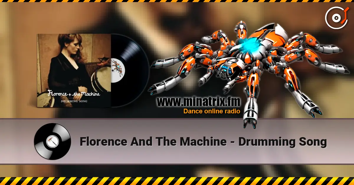 Florence And The Machine - Drumming Song слушать онлайн в высоком качестве | Minatrix.FM