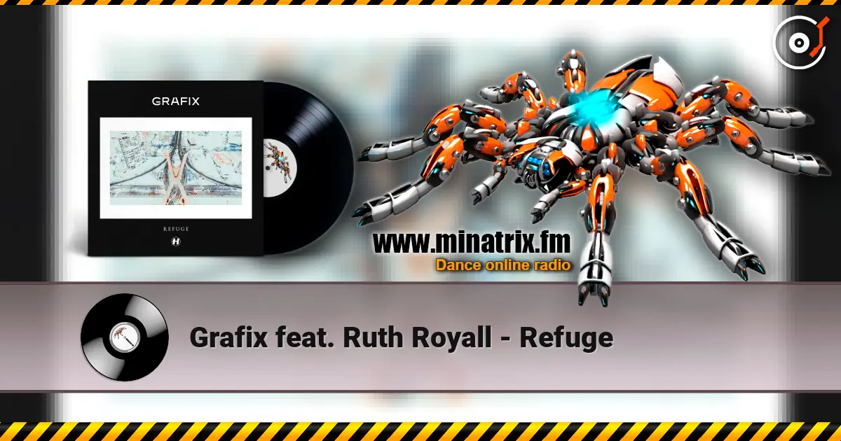 Grafix feat. Ruth Royall - Refuge слушать онлайн в высоком качестве | Minatrix.FM