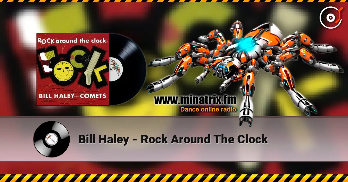 Bill Haley - Rock Around The Clock 在线收听高音质 | Minatrix.FM