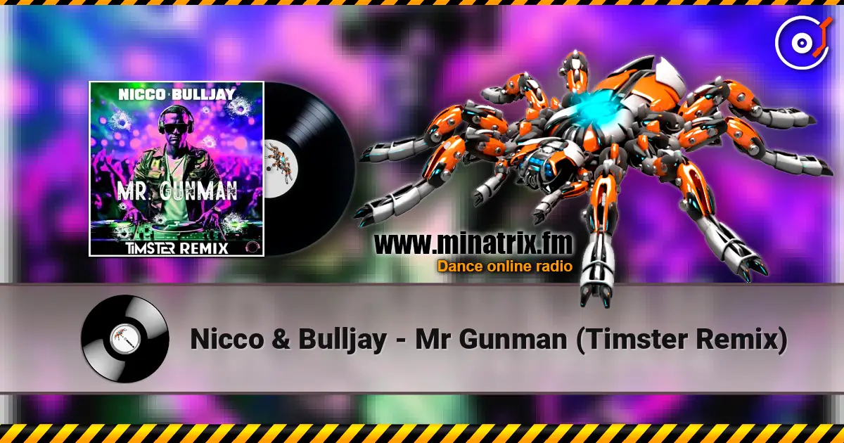 Nicco & Bulljay - Mr Gunman (Timster Remix) слушать онлайн в высоком качестве | Minatrix.FM