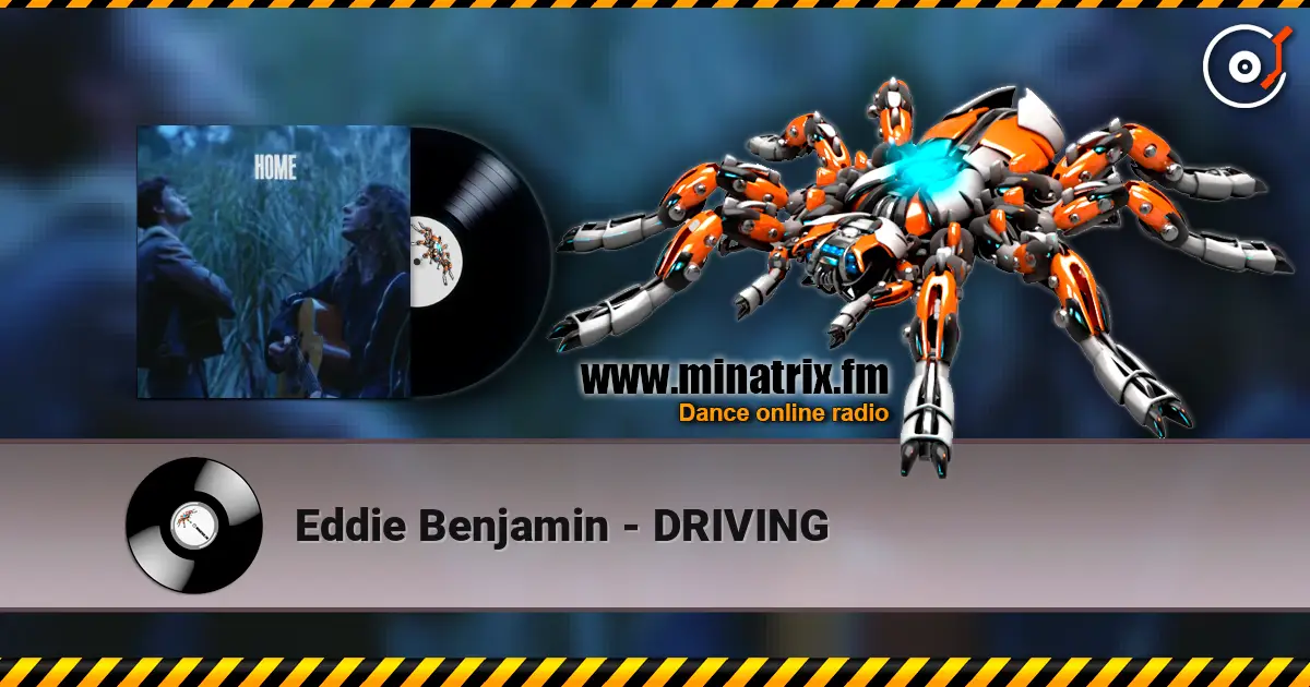 Eddie Benjamin - DRIVING слушать онлайн в высоком качестве | Minatrix.FM
