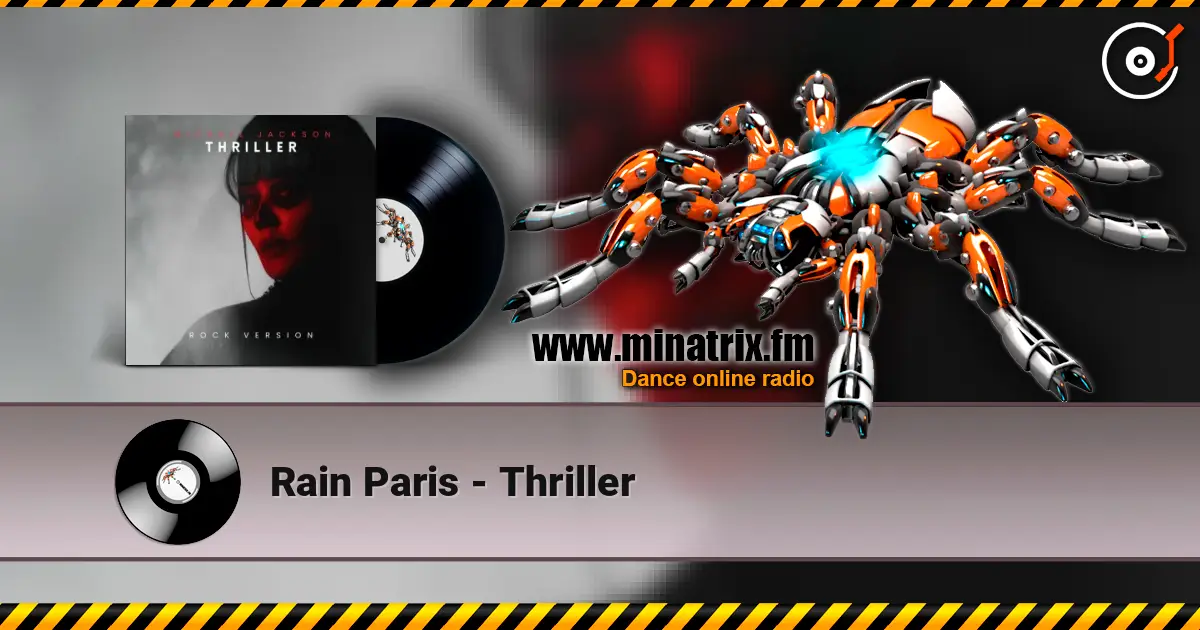 Rain Paris - Thriller слушать онлайн в высоком качестве | Minatrix.FM
