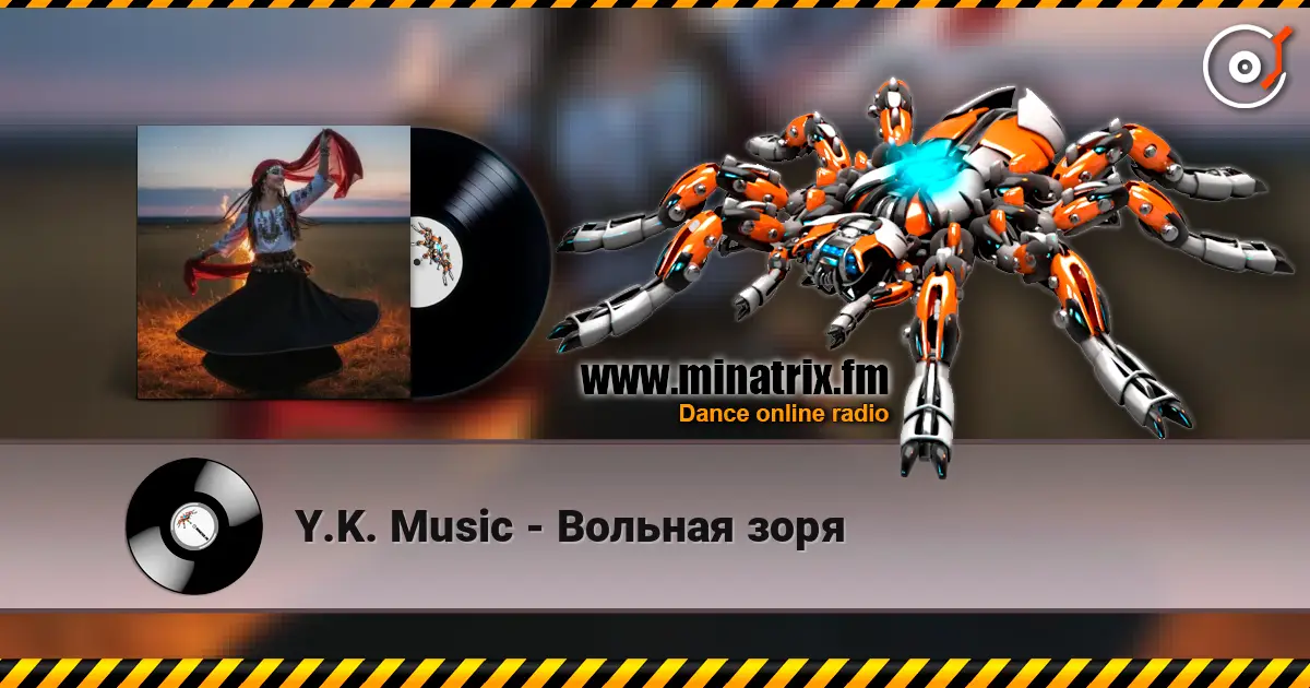 Y.K. Music - Вольная зоря слушать онлайн в высоком качестве | Minatrix.FM