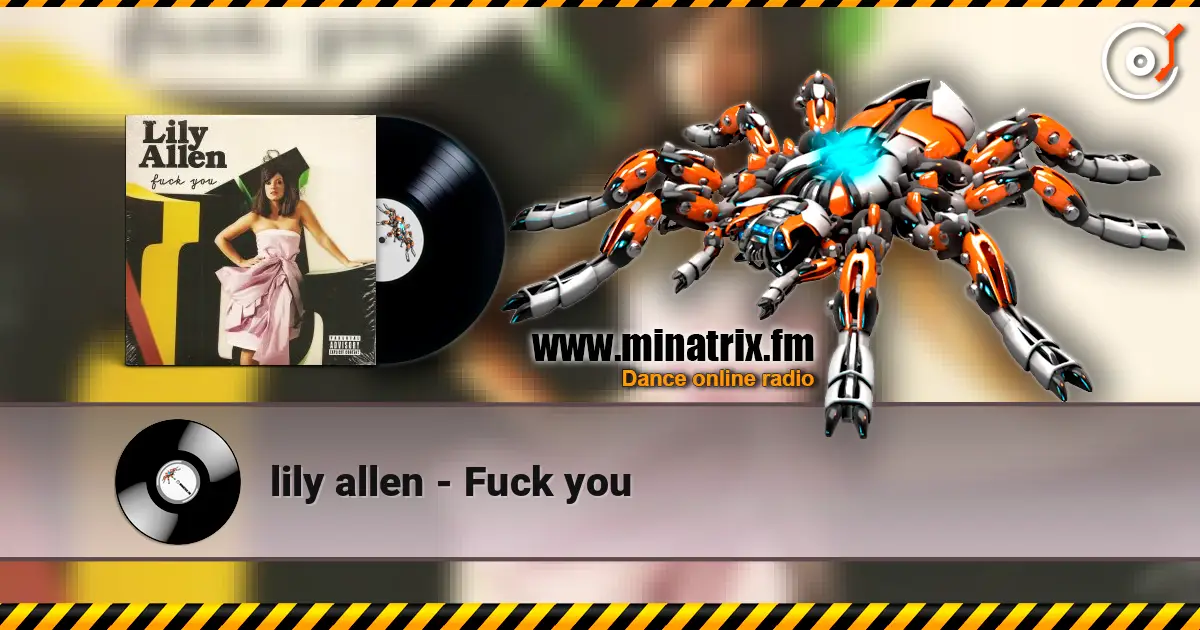 lily allen - Fuck you escuchar en línea en alta calidad | Minatrix.FM