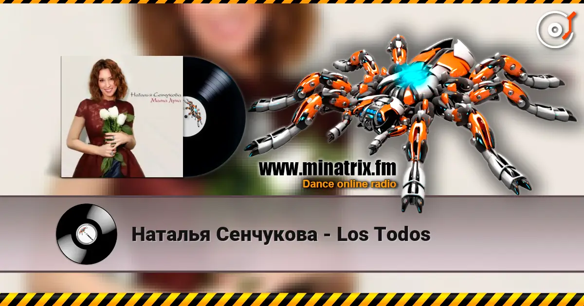 Наталья Сенчукова - Los Todos online in hoher Qualität hören | Minatrix.FM